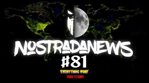 NostradaNews #81 Quelques évènements dans le monde que vous avez peut être raté