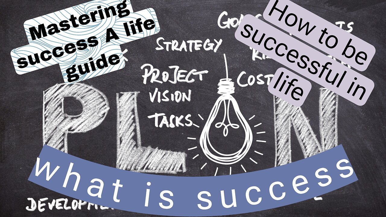 How to be successful in life| What is success| Mastering success a life guide