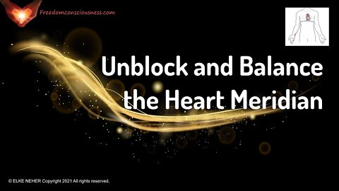 Unblock and Balance the Heart Meridian - Energy/Frequency Healing Music