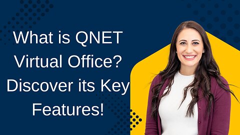 What is QNET Virtual Office? Discover its Key Features!