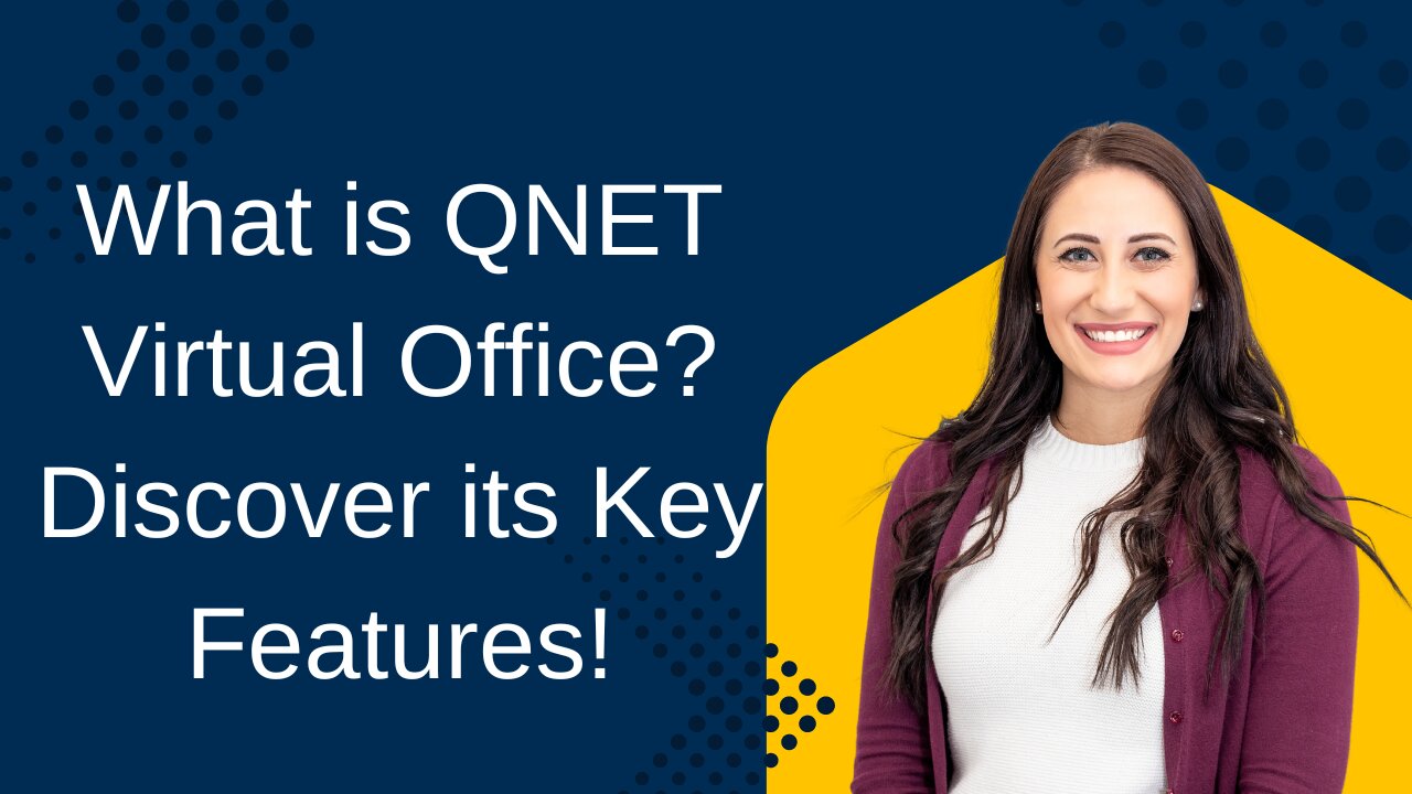 What is QNET Virtual Office? Discover its Key Features!