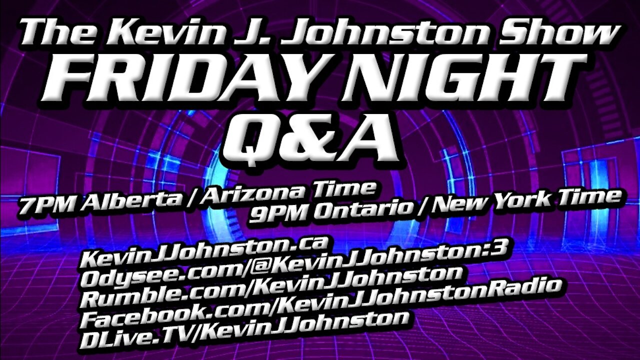 The Kevin J. Johnston Show Q & A Friday 9/24/2021