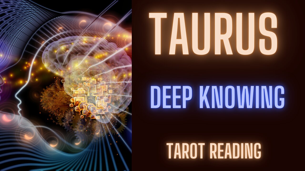 TAURUS ~ DEEP KNOWING ~ #TAROT #READING