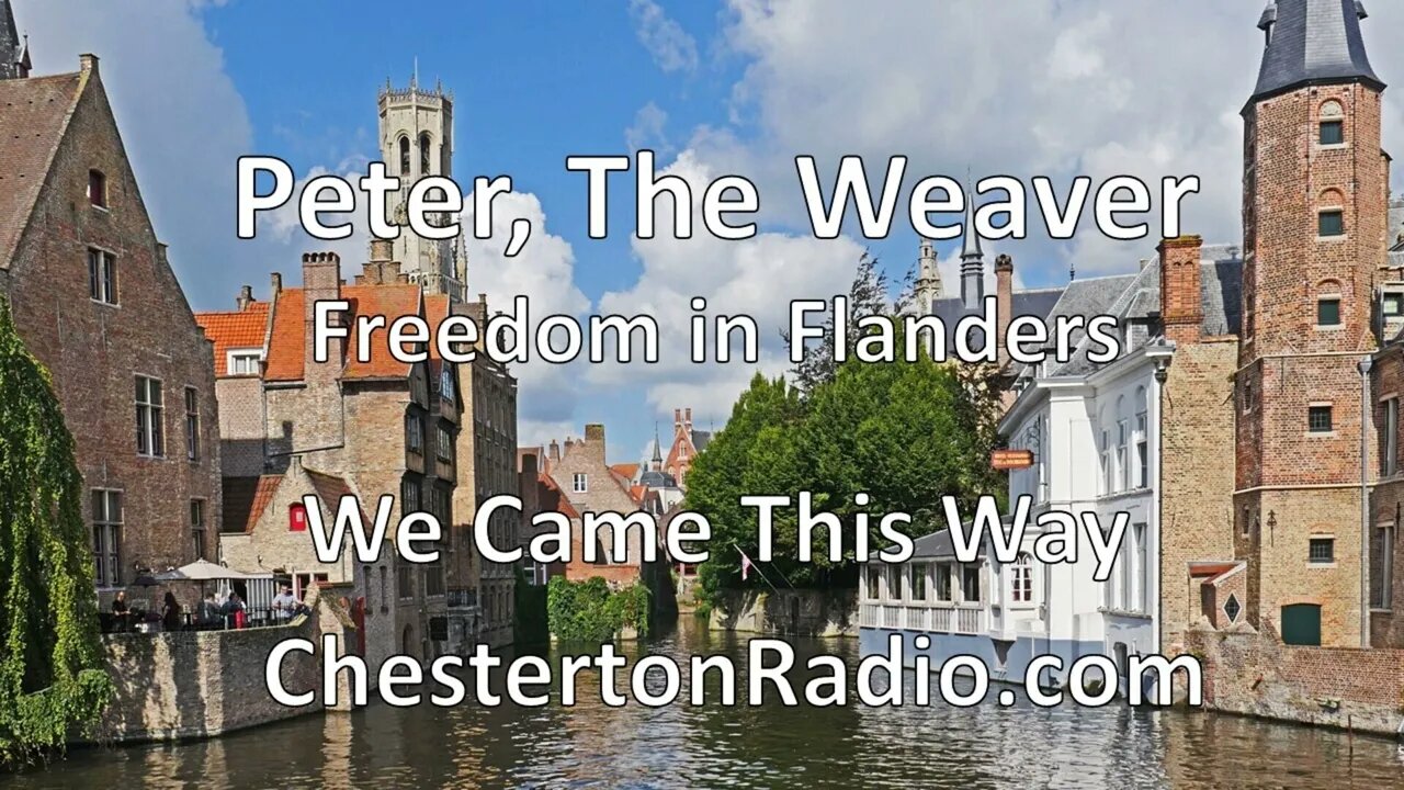 Peter, the Weaver - Freedom in Flanders - We Came This Way - NBC University Theater