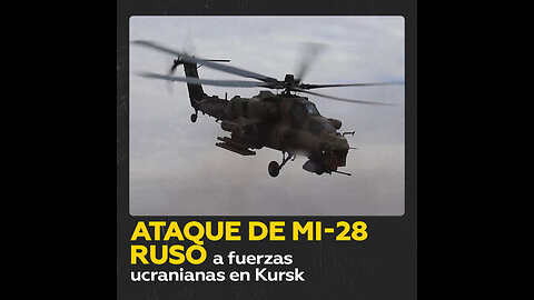 Helicóptero Mi-28 ruso lanza cohetes sobre posiciones de Kiev en Kursk