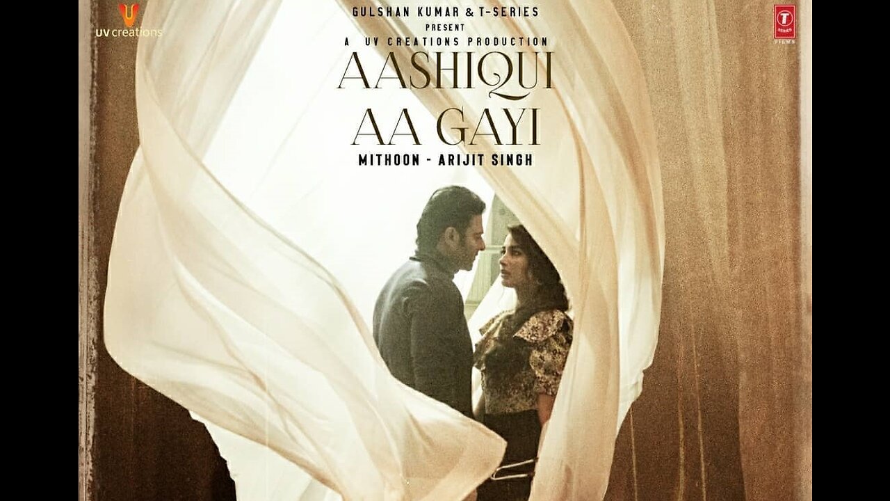 Aashiqui Aa Gayi ( LYRICS ) | Radhe Shyam | Prabhas, Pooja Hegde | Mithoon, Arijit Singh