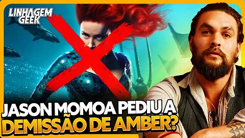 BÊBADO NO SET! JASON MOMOA PEDIU A DEMISSÃO DE AMBER HEARD