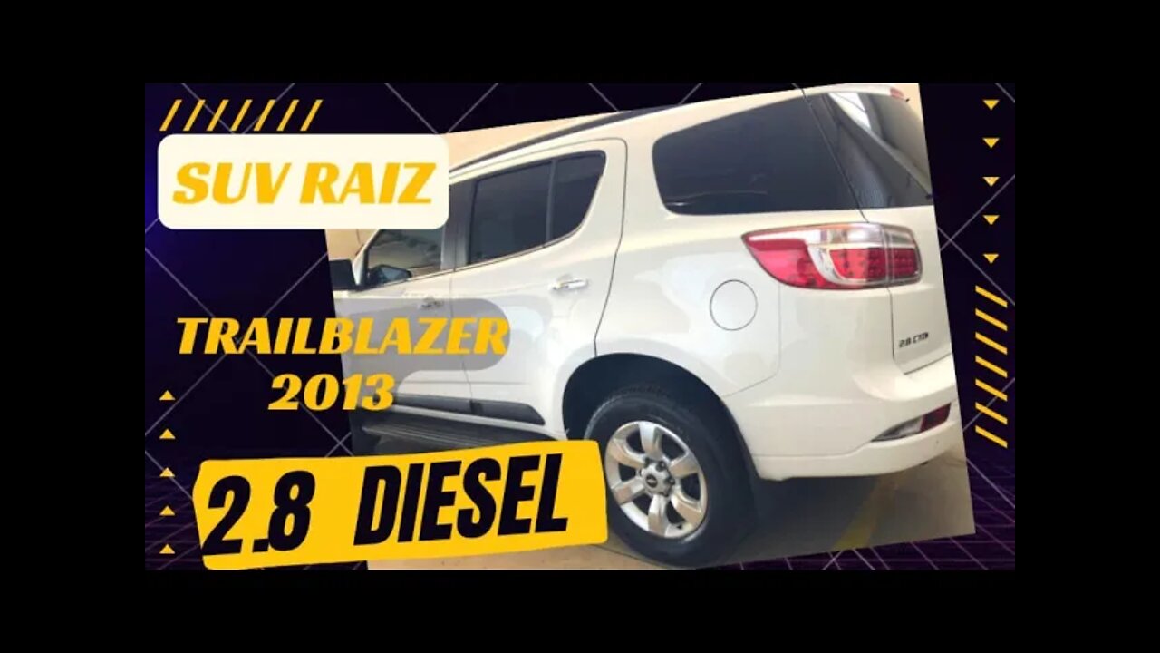 SUV RAIZ Chevrolet TrailBlazer 2013 com valor de SUV Nutela.