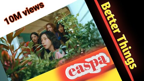 Easpa || Better things || new video song || chaina songs || korea songs || raza cool mind ||