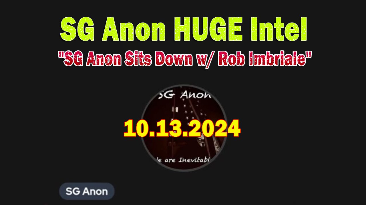 SG Anon HUGE Intel 10.13.24: "SG Anon Sits Down w/ Rob Imbriale"