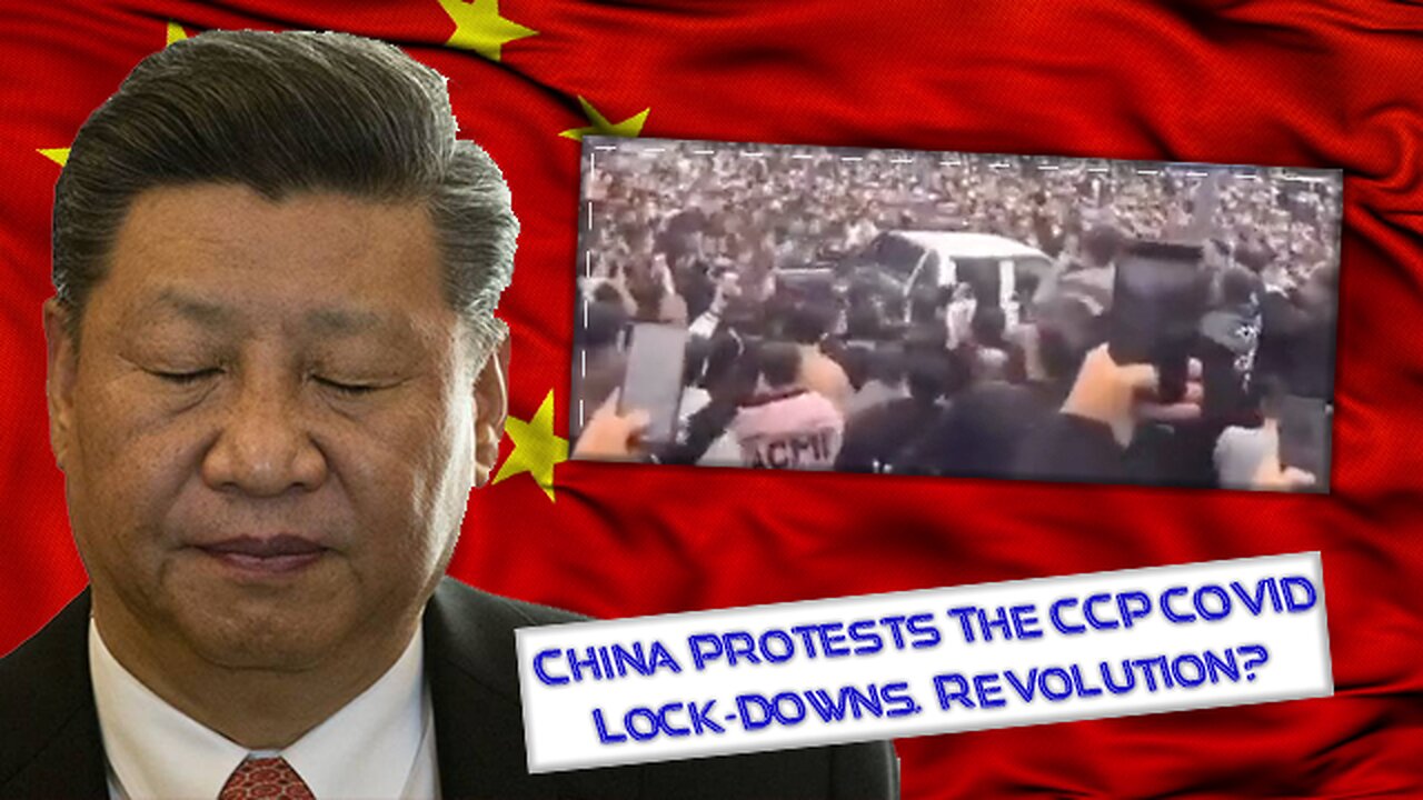 China Protests Erupt against the CCP Lockdowns – Revolution?