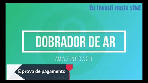 Finalizado - Dobrador de Ar - Amazingcash