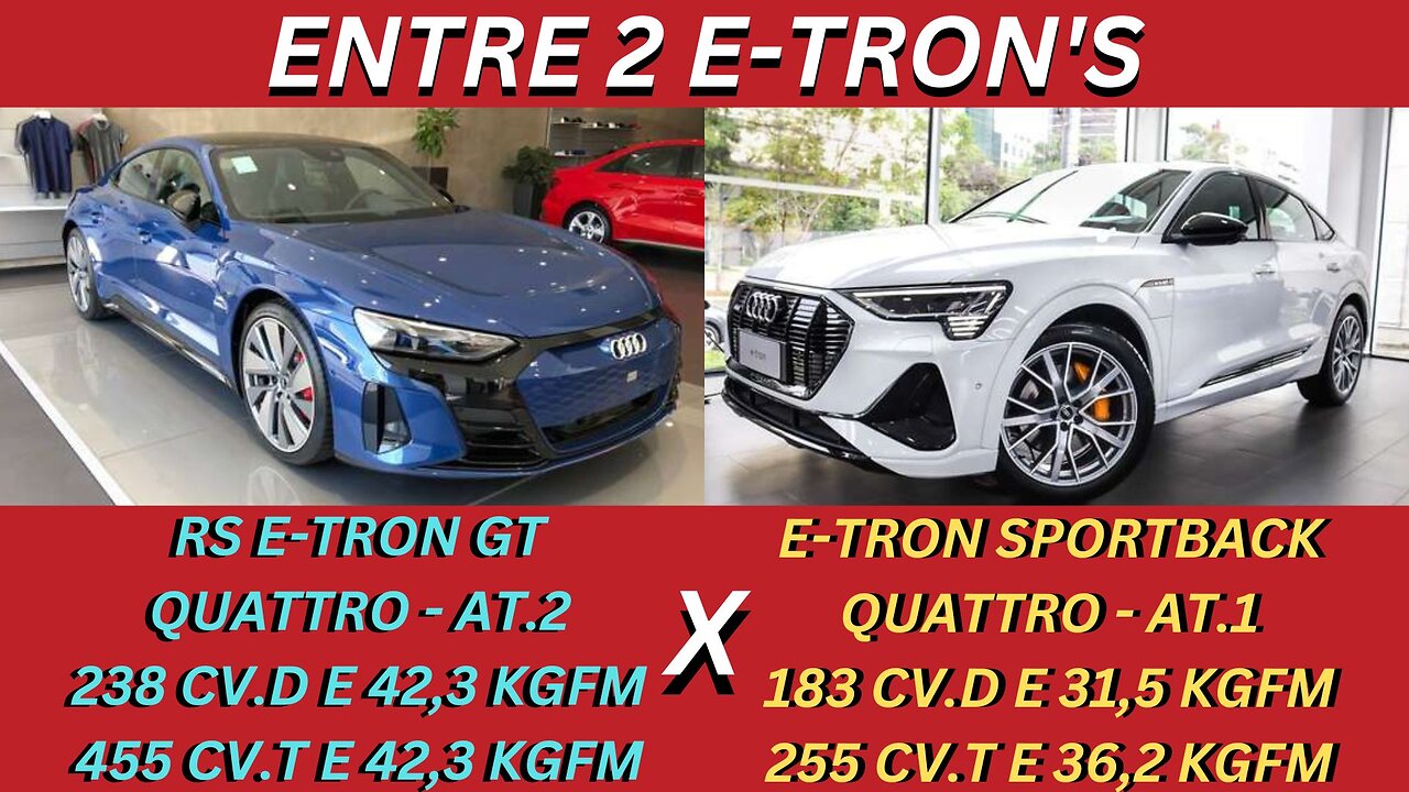 ENTRE 2 CARROS - AUDI RS E-TRON GT X AUDI E-TRON SPORTBACK - DESEMPENHO OU AUTONOMIA E SÓ ESCOLHER