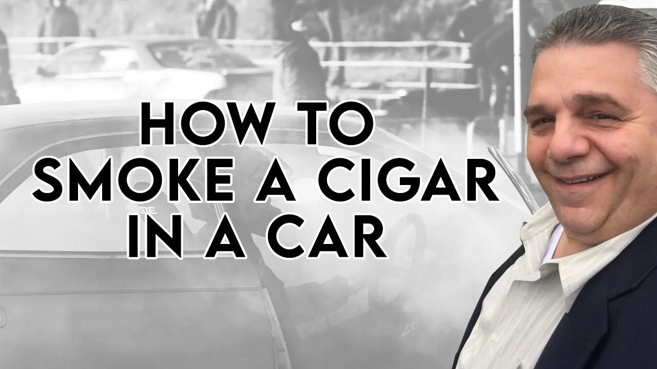 How To Smoke Cigars In A Car