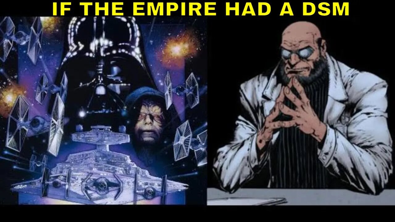 If the Empire in Star Wars had their own DSM eg ''Peaceful Personality Disorder''