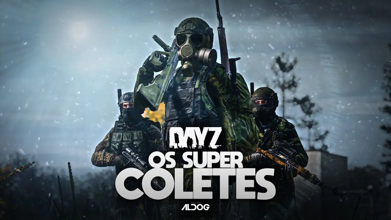 DayZ | Os super coletes