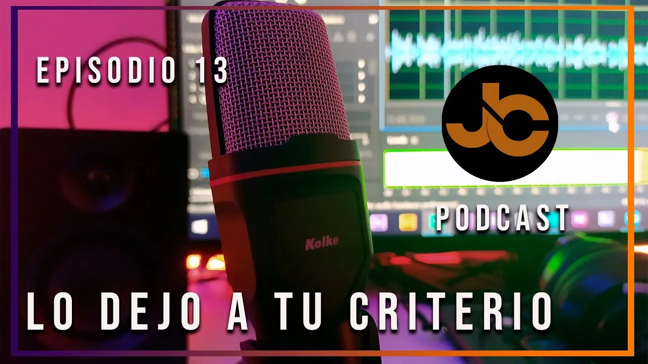 JC Podcast episodio 13: Sacá vos tus conclusiones.