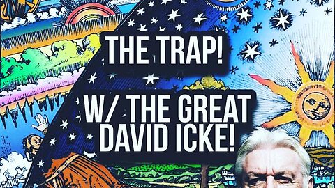 The Trap - David Icke Speaks To The Reality Czars Podcast