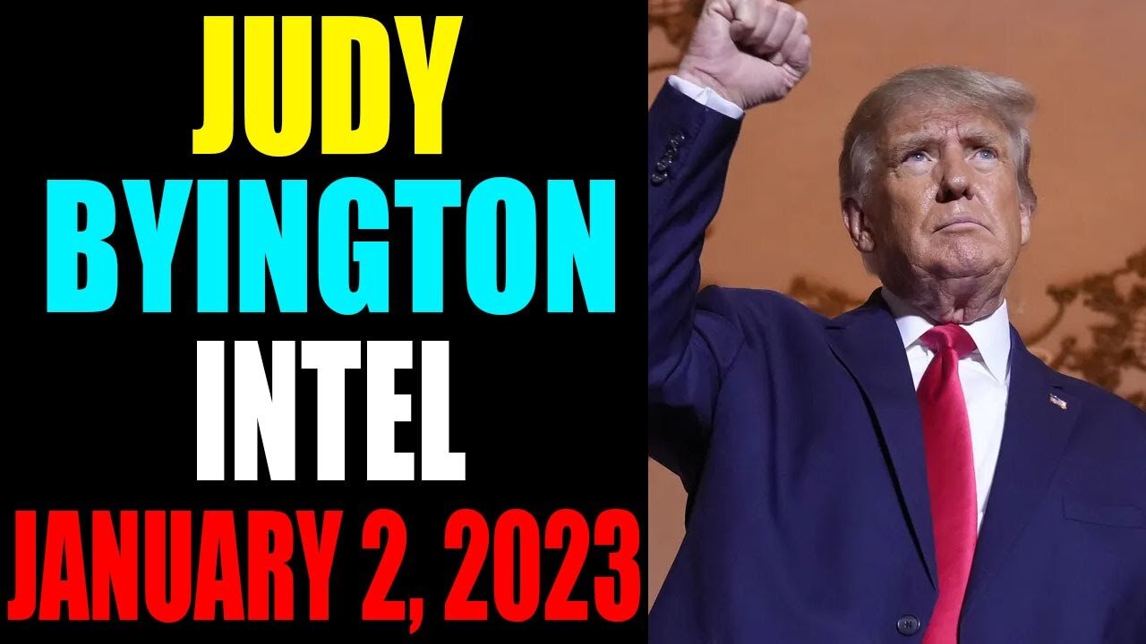 JUDY BYINGTON INTEL: RESTORED REPUBLIC VIA A GCR UPDATE AS OF JANUARY , 2023 - TRUMP NEWS