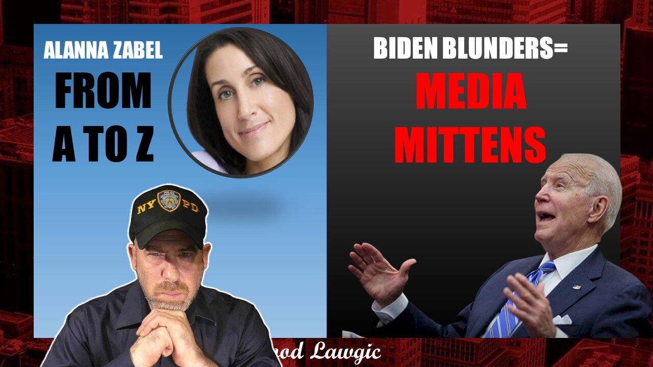 The Following Program: Biden's Newest Blunder; The Very WEIRD Life of Alanna Zabel