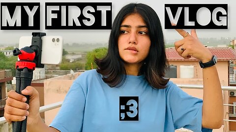 My First Vlog 📷