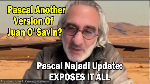 Pascal Najadi Update: "BOMBSHELL: Something Big Is Coming"