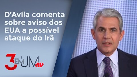 D’Avila: “Já pressente que essa guerra vai expandir”