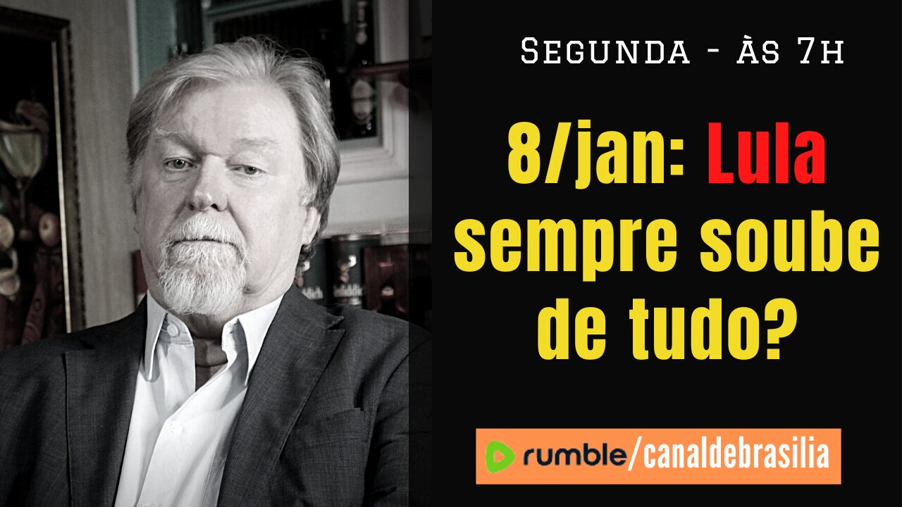 8/Jane: Lula SEMPRE soube de tudo?