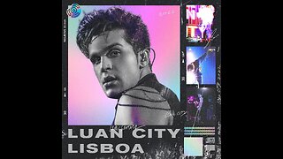 Luan Santana - Luan City Lisboa (2022)