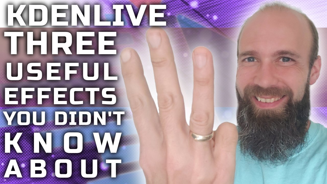 Kdenlive - Three Useful Effects You Didn't Know About