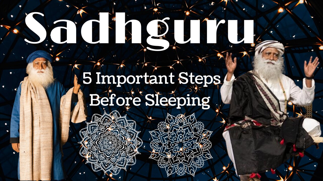 Sadhguru Teachings | 5 Important Steps Before Sleeping #sleep #meditate #healthy #sadhguru