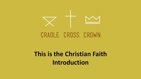 00 This is the Christian Faith, Introduction