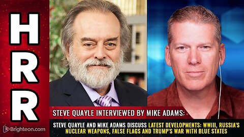 Steve Quayle & Mike Adams discuss latest developments - WWIII - Russia's nuclear weapons