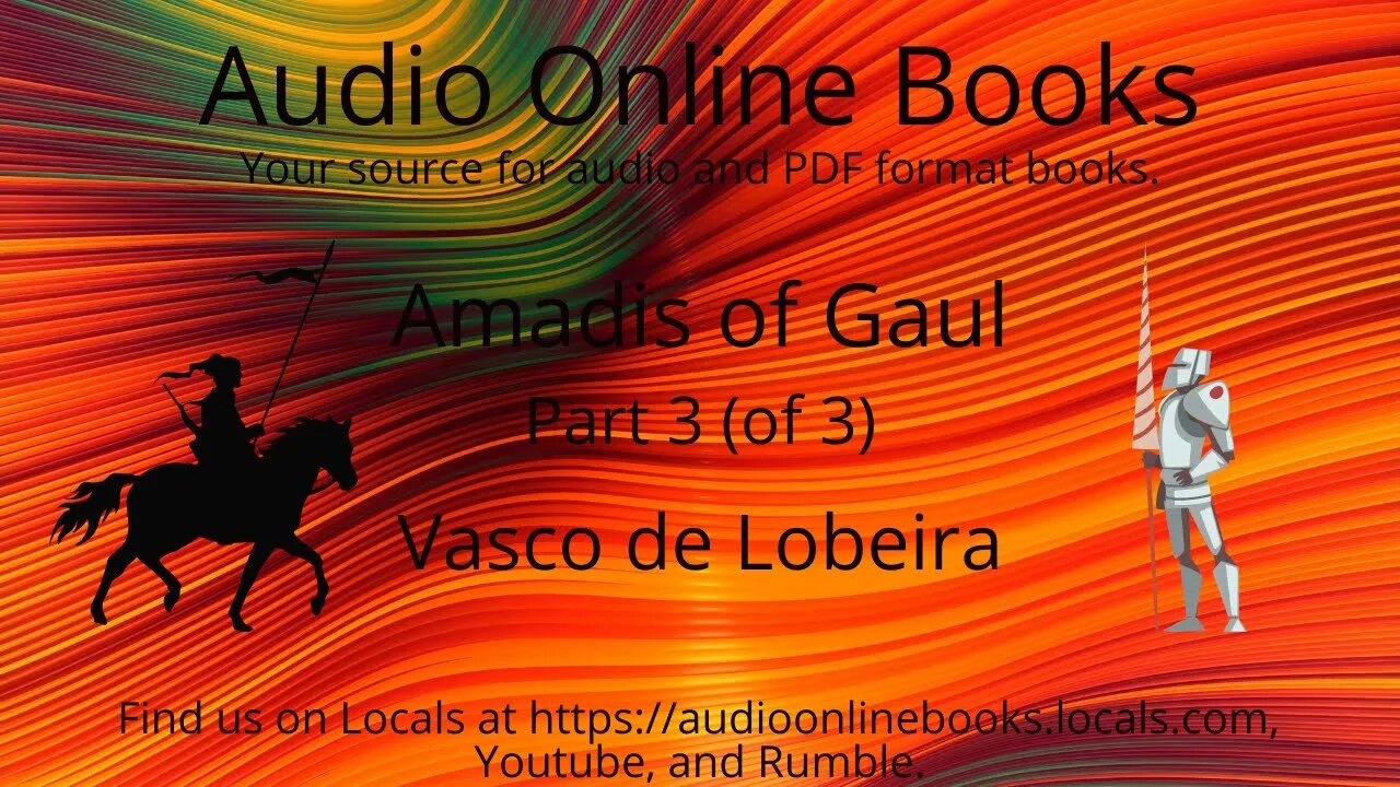 Amadis of Gaul-Part 3 (of 3) by Vasco de Lobeira