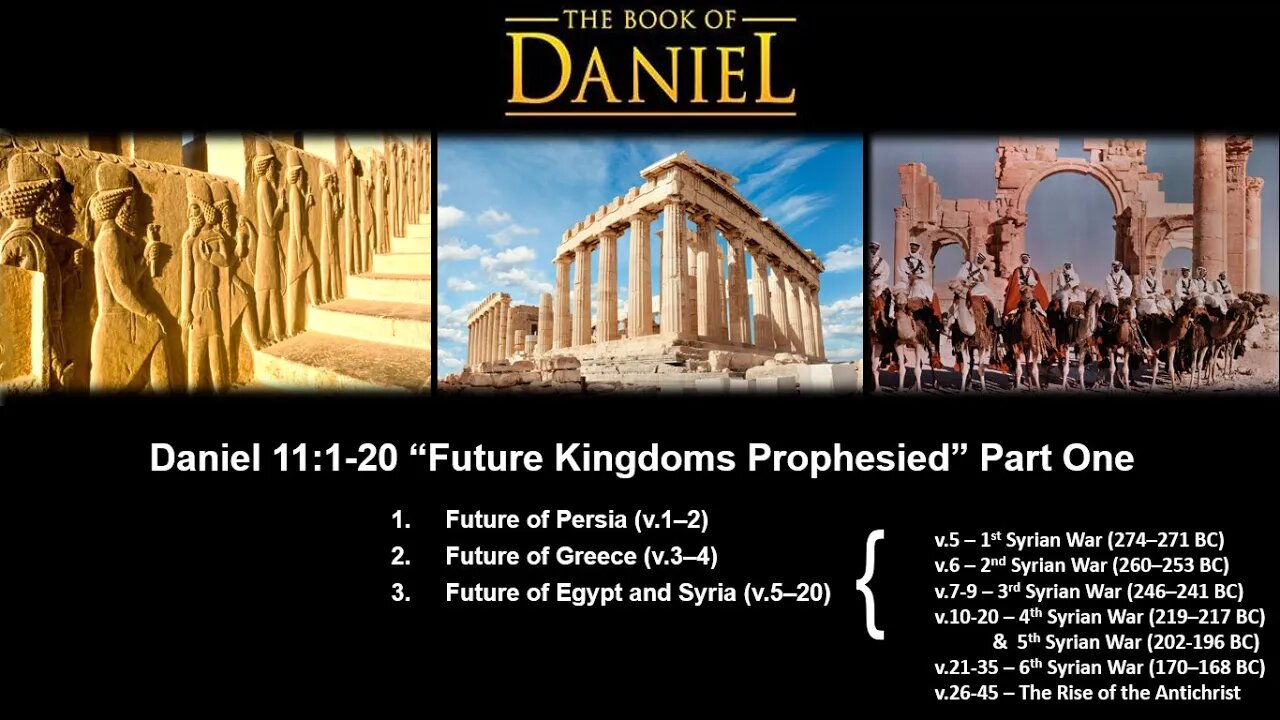 Daniel 11:1-20 “Future Kingdoms Prophesied” Part One - Calvary Chapel Fergus Falls