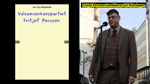 Rösta på riksdagskandidat Fritjof Persson