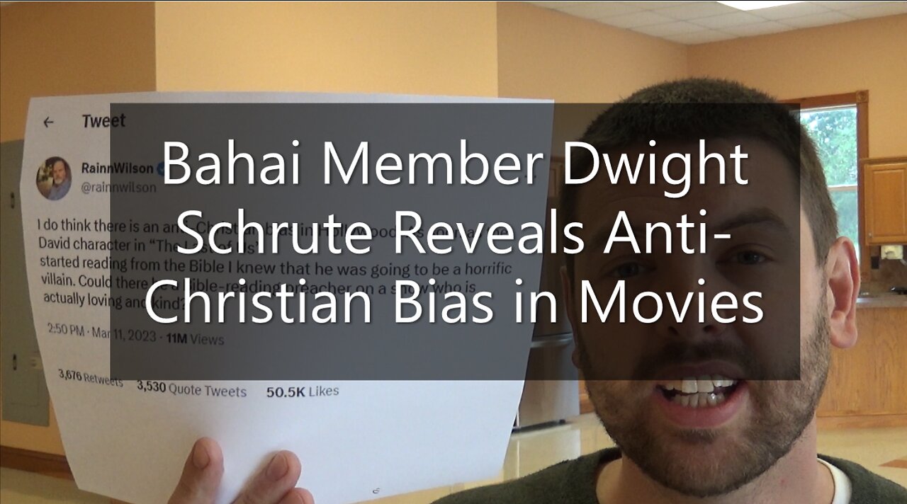 Bahai Member Dwight Schrute Reveals Anti-Christian Bias in Movies