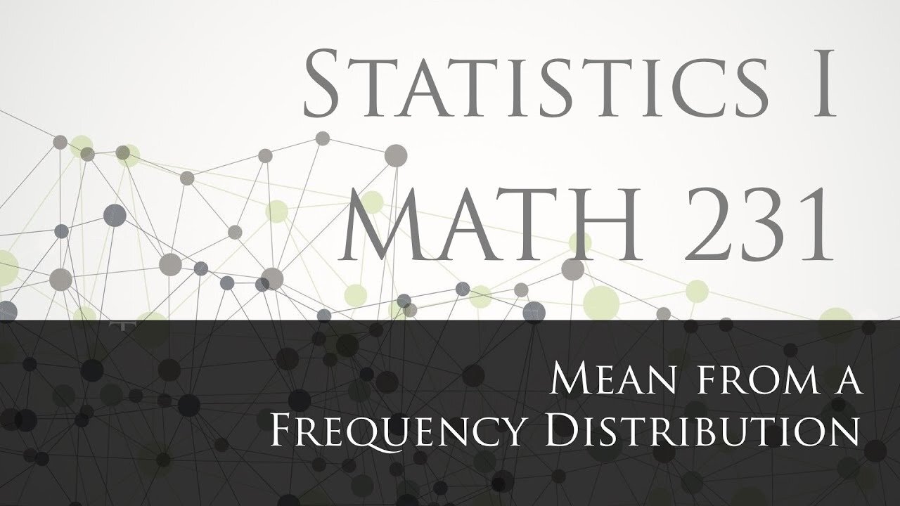 Mean from a Frequency Distribution