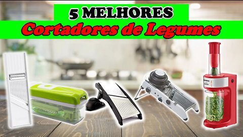 5 Melhores Cortadores de Legumes