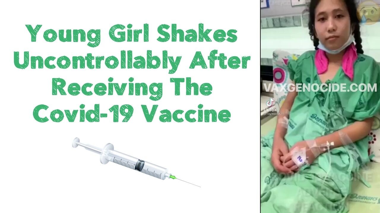 Young Girl Shakes Uncontrollably After Receiving The Covid-19 Vaccine 💉 (Thailand)