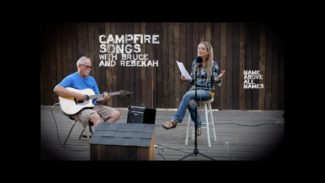 Campfire Song: Name Above All Names