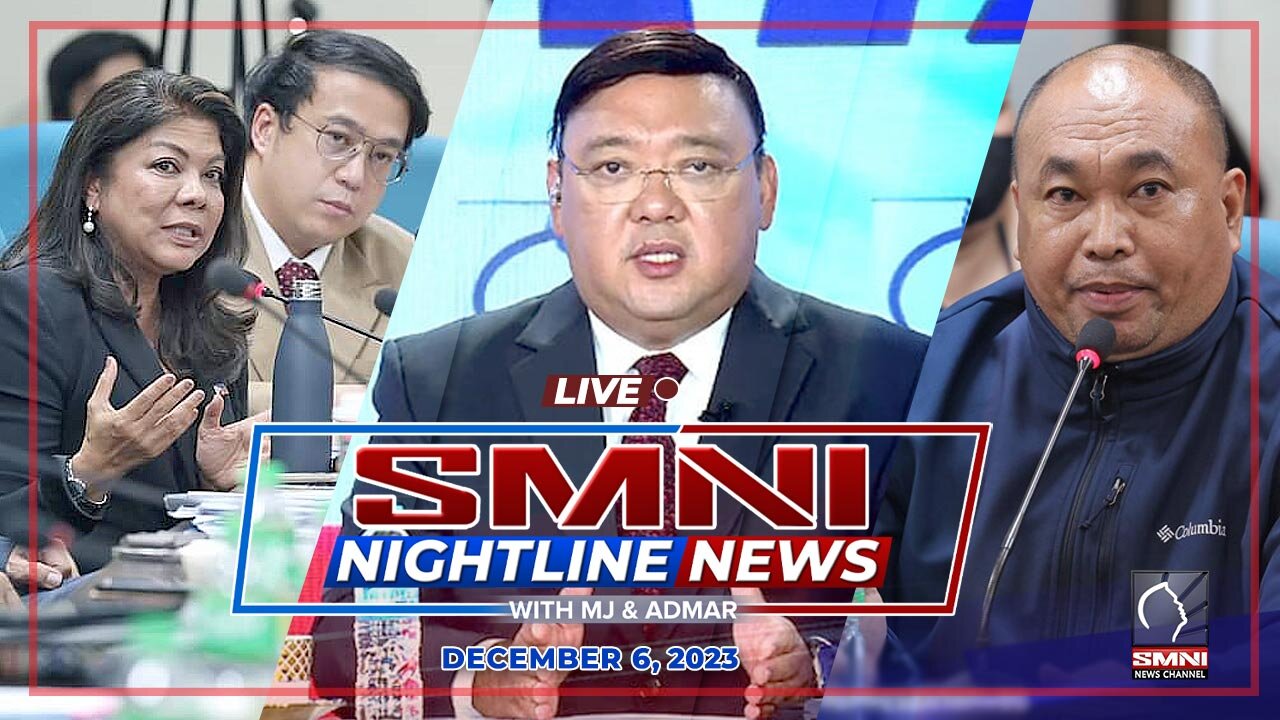 LIVE: SMNI Nightline News with Admar Vilando and MJ Mondejar | December 6, 2023