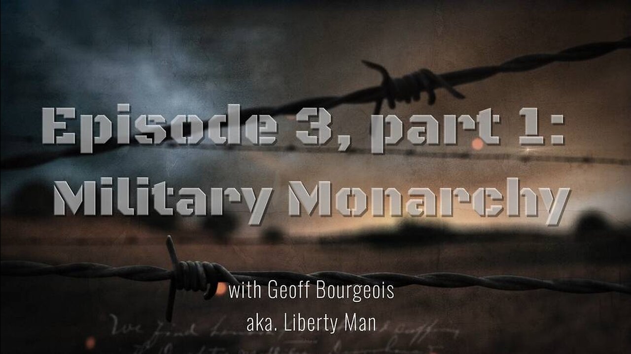 Military Monarchy (Part 1)