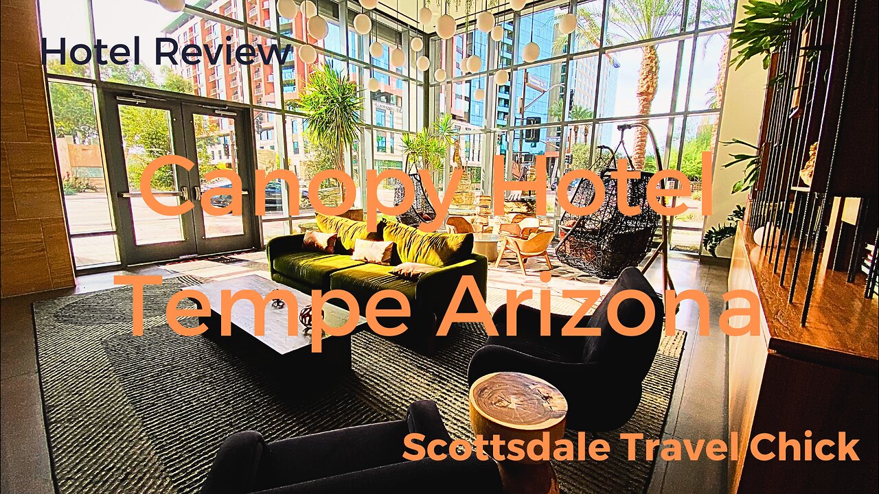 Hotel Review - New Canopy Hotel in Downtown Tempe Arizona, Close to Arizona State University