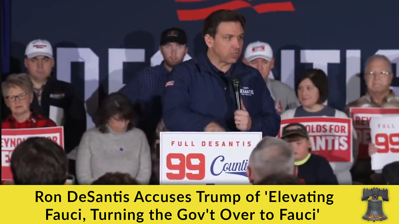 Ron DeSantis Accuses Trump of 'Elevating Fauci, Turning the Gov't Over to Fauci'