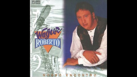 Wagner Roberto era Jesus play back