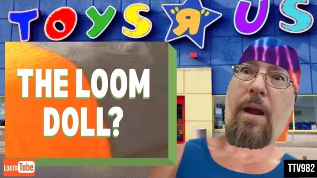 THE LOOM DOLL?? - 083020 TTV982