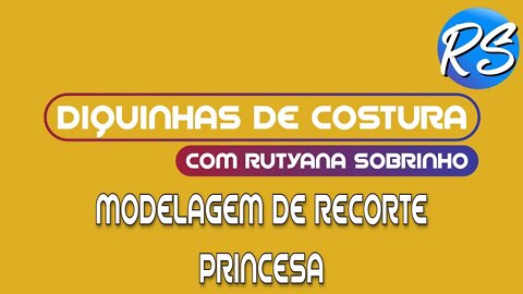 Modelagem de Recorte Princesa - DEP 110