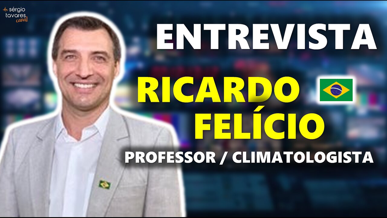 🇧🇷|​🎙𝗘𝗡𝗧𝗥𝗘𝗩𝗜𝗦𝗧𝗔: Ricardo Felício (climatologista e professor)