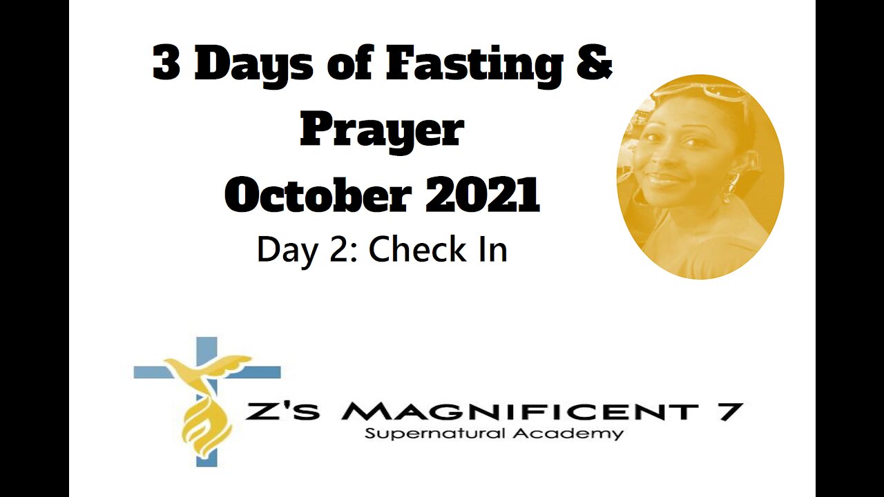 FASTING: Day 2 Check In 6 p.m. | Zari Banks, M.Ed | October 3, 2021 - ZM7A